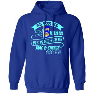 as for me mine we will serve mac cheese mom t shirts long sleeve hoodies