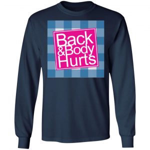 back body hurts t shirts long sleeve hoodies 3