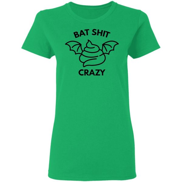 bat shit crazy t shirts hoodies long sleeve 10