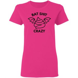 bat shit crazy t shirts hoodies long sleeve 12