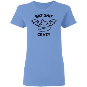 bat shit crazy t shirts hoodies long sleeve 7