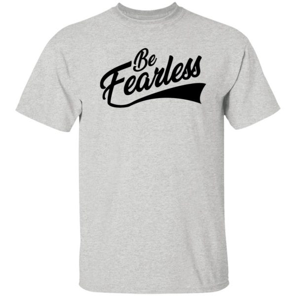 be fearless t shirts hoodies long sleeve 4