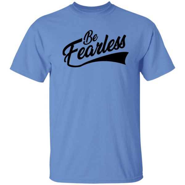 be fearless t shirts hoodies long sleeve