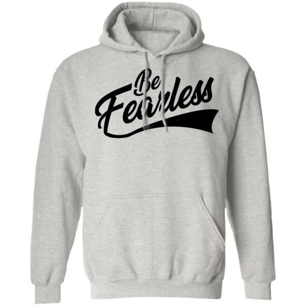 be fearless t shirts hoodies long sleeve 9