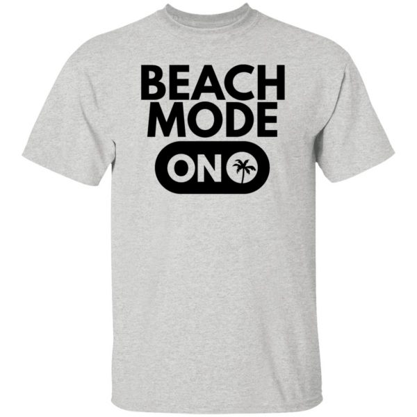 beach mode on t shirts hoodies long sleeve 2