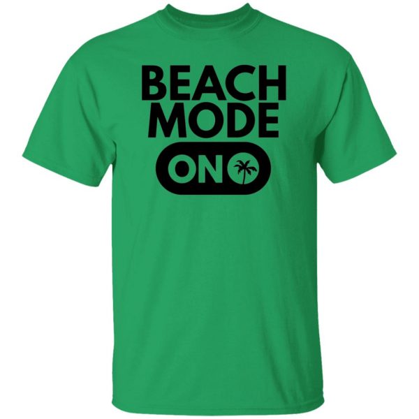 beach mode on t shirts hoodies long sleeve