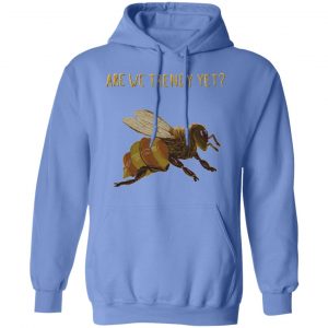 bees are we trendy yet t shirts hoodies long sleeve 11