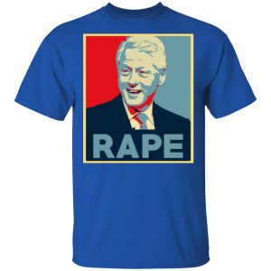 bill clinton rape t shirts long sleeve hoodies 11