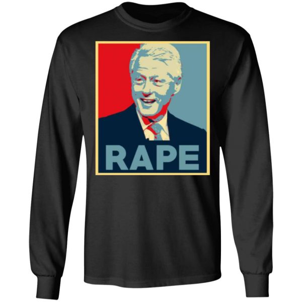 bill clinton rape t shirts long sleeve hoodies 5