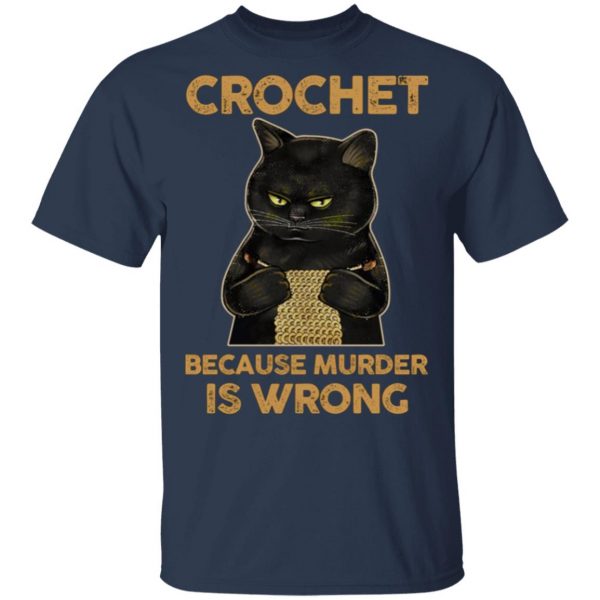 black cat crochet because murder is wrong t shirts long sleeve hoodies 10