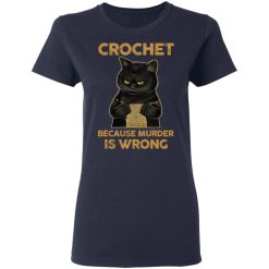 black cat crochet because murder is wrong t shirts long sleeve hoodies 9