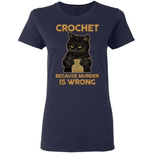 black cat crochet because murder is wrong t shirts long sleeve hoodies 9