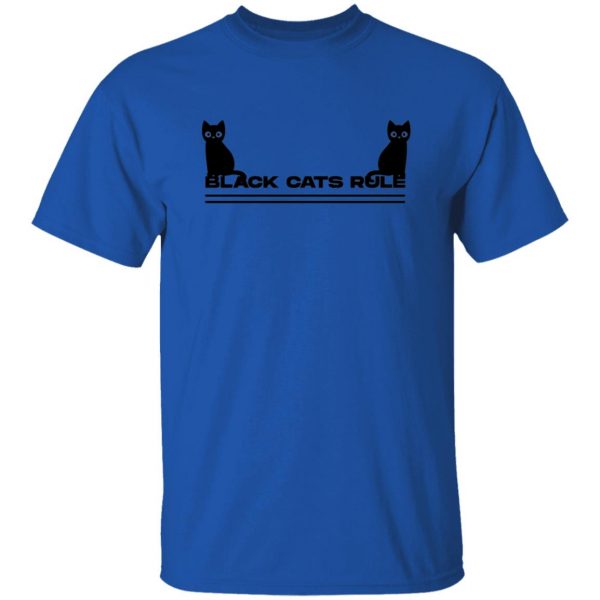 black cats rule t shirts hoodies long sleeve 4