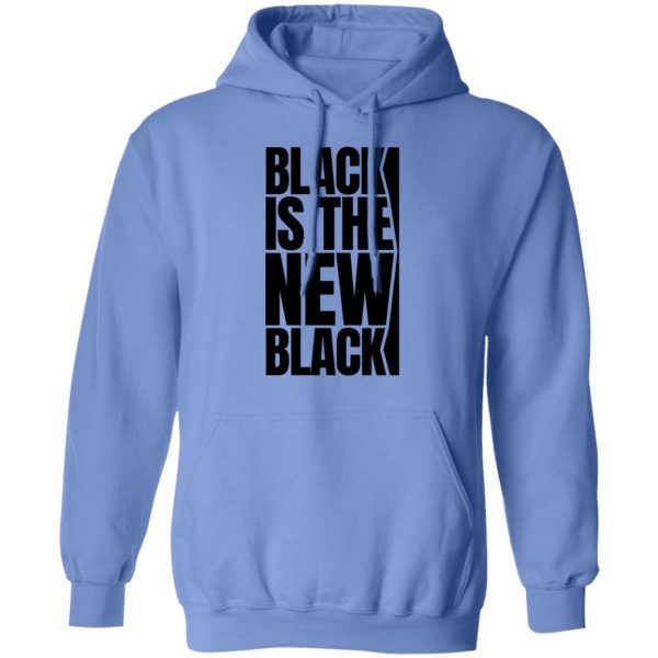 black is the new black t shirts hoodies long sleeve 3