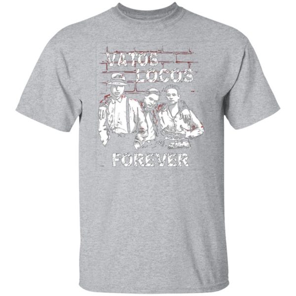 blood in blood out vatos locos forever t shirts long sleeve hoodies 8