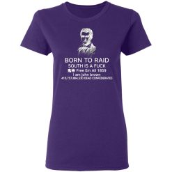 born to raid south is a fuck free em all 1859 t shirts long sleeve hoodies 5
