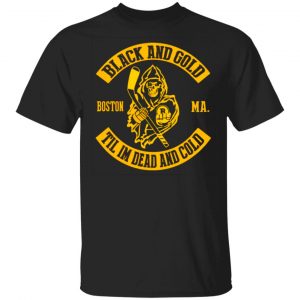 boston bruins black and gold til im dead and cold t shirts long sleeve hoodies 8