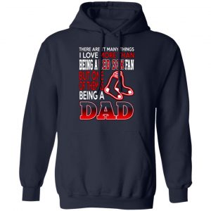 boston red sox dad t shirts love beging a red sox fan but one is being a dad t shirts long sleeve hoodies 4