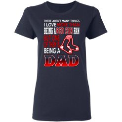 boston red sox dad t shirts love beging a red sox fan but one is being a dad t shirts long sleeve hoodies 6