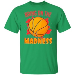 bring on the madness t shirts hoodies long sleeve 4