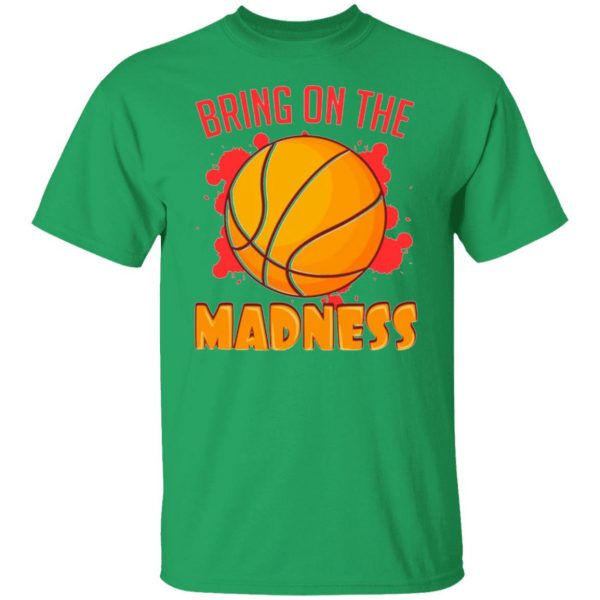 bring on the madness t shirts hoodies long sleeve 4