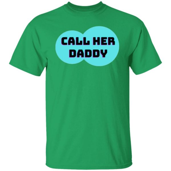 call her daddy t shirts hoodies long sleeve 10