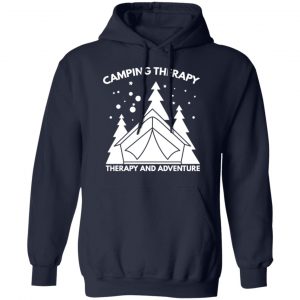 camping therapy t shirts long sleeve hoodies 12