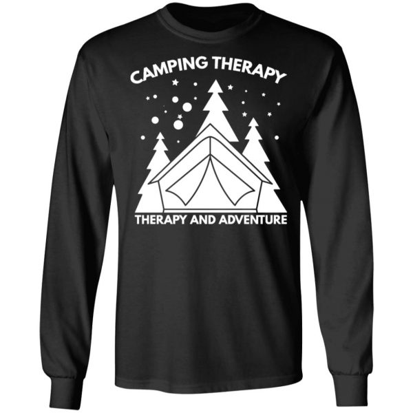 camping therapy t shirts long sleeve hoodies 3