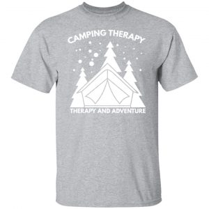 camping therapy t shirts long sleeve hoodies 6
