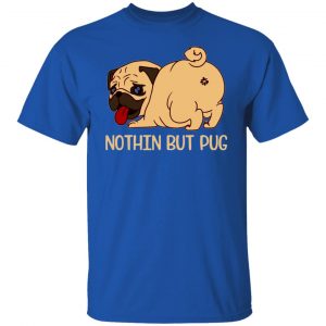 certified dog lover nothin but pug t shirts hoodies long sleeve 2