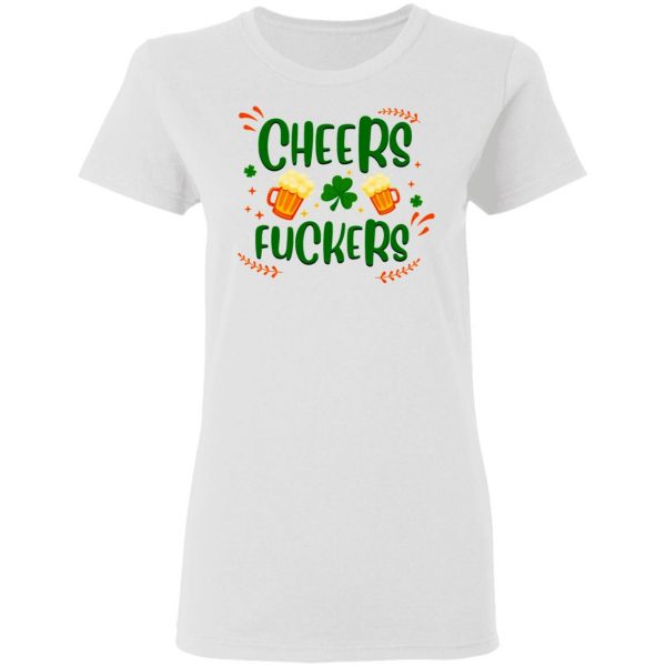 cheers fuckers trendy st patty s gift t shirts hoodies long sleeve 12