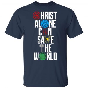 Christ Alone Can Save The World – The Avengers T-Shirts, Long Sleeve, Hoodies 2