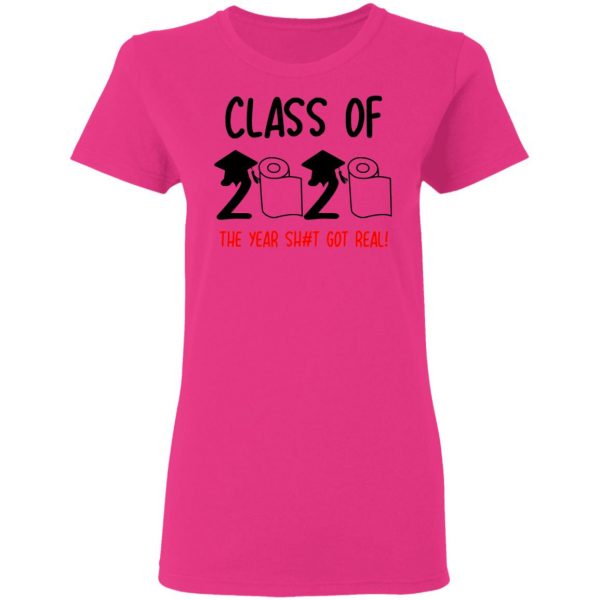 class of 2020 the year shit got real t shirts hoodies long sleeve 13