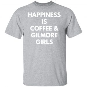 coffee and gilmore girls t shirts long sleeve hoodies 8