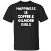 coffee and gilmore girls t shirts long sleeve hoodies 9