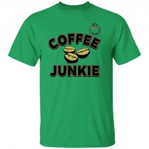 coffee coffee junkie t shirts hoodies long sleeve 10