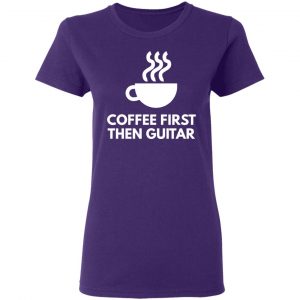coffee first the guitar t shirts long sleeve hoodies 11