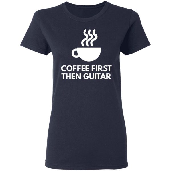 coffee first the guitar t shirts long sleeve hoodies 7