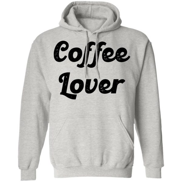 coffee lover v2 t shirts hoodies long sleeve 3
