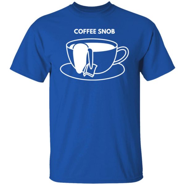 coffee snob t shirts long sleeve hoodies 10