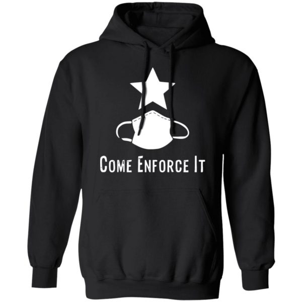 come and enforce it the mask t shirts long sleeve hoodies 2