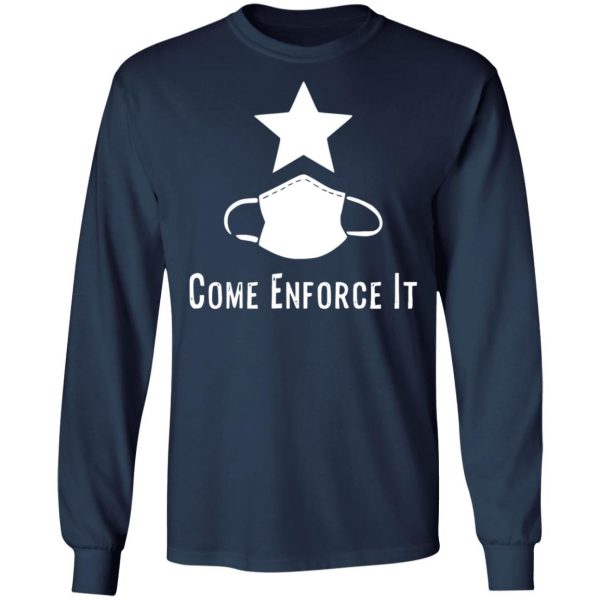 come and enforce it the mask t shirts long sleeve hoodies 3