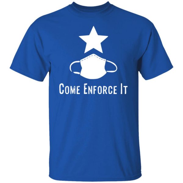 come and enforce it the mask t shirts long sleeve hoodies 7