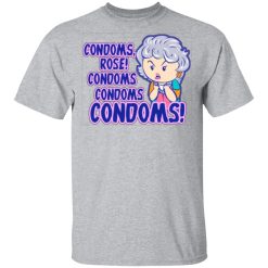 condoms rose condoms condoms condoms golden girls t shirts long sleeve hoodies 11