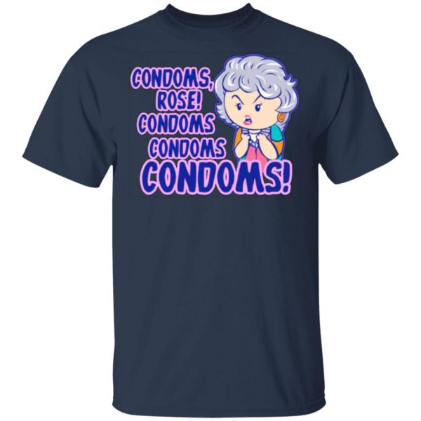 condoms rose condoms condoms condoms golden girls t shirts long sleeve hoodies 13