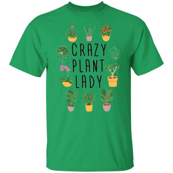 crazy plant lady original plant lovers t shirts hoodies long sleeve 3