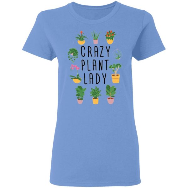 crazy plant lady original plant lovers t shirts hoodies long sleeve 5