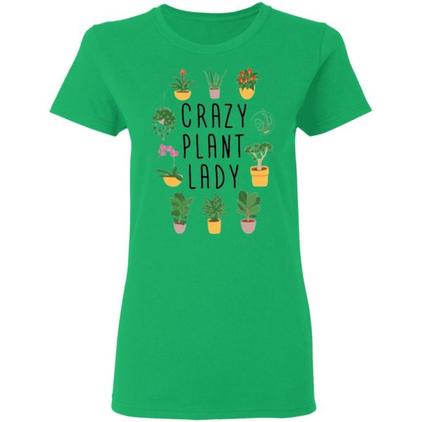 crazy plant lady original plant lovers t shirts hoodies long sleeve 6