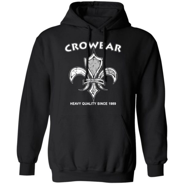 crowbar heavy quality since 1989 t shirts long sleeve hoodies 5