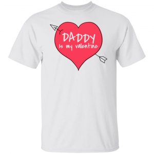daddy is my valentine t shirts hoodies long sleeve 2